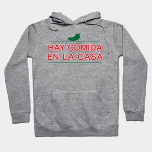 Hay comida en la casa mexican design Hoodie